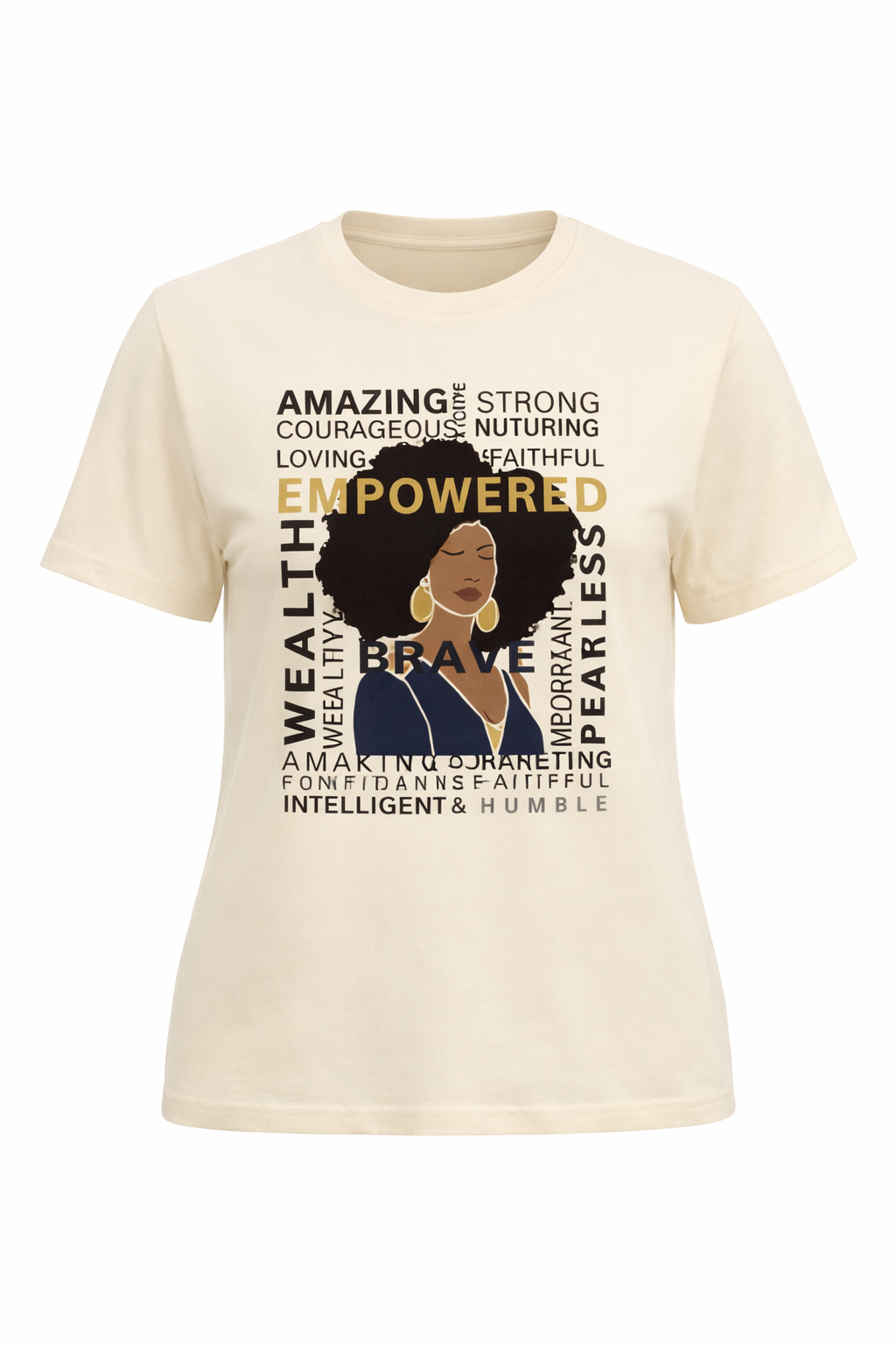 Empower yourself with our women's beige t-shirt with affirmation text.